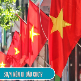 30/4 nên đi đâu chơi