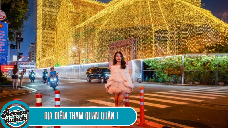 quận 1 nên đi đâu chơi